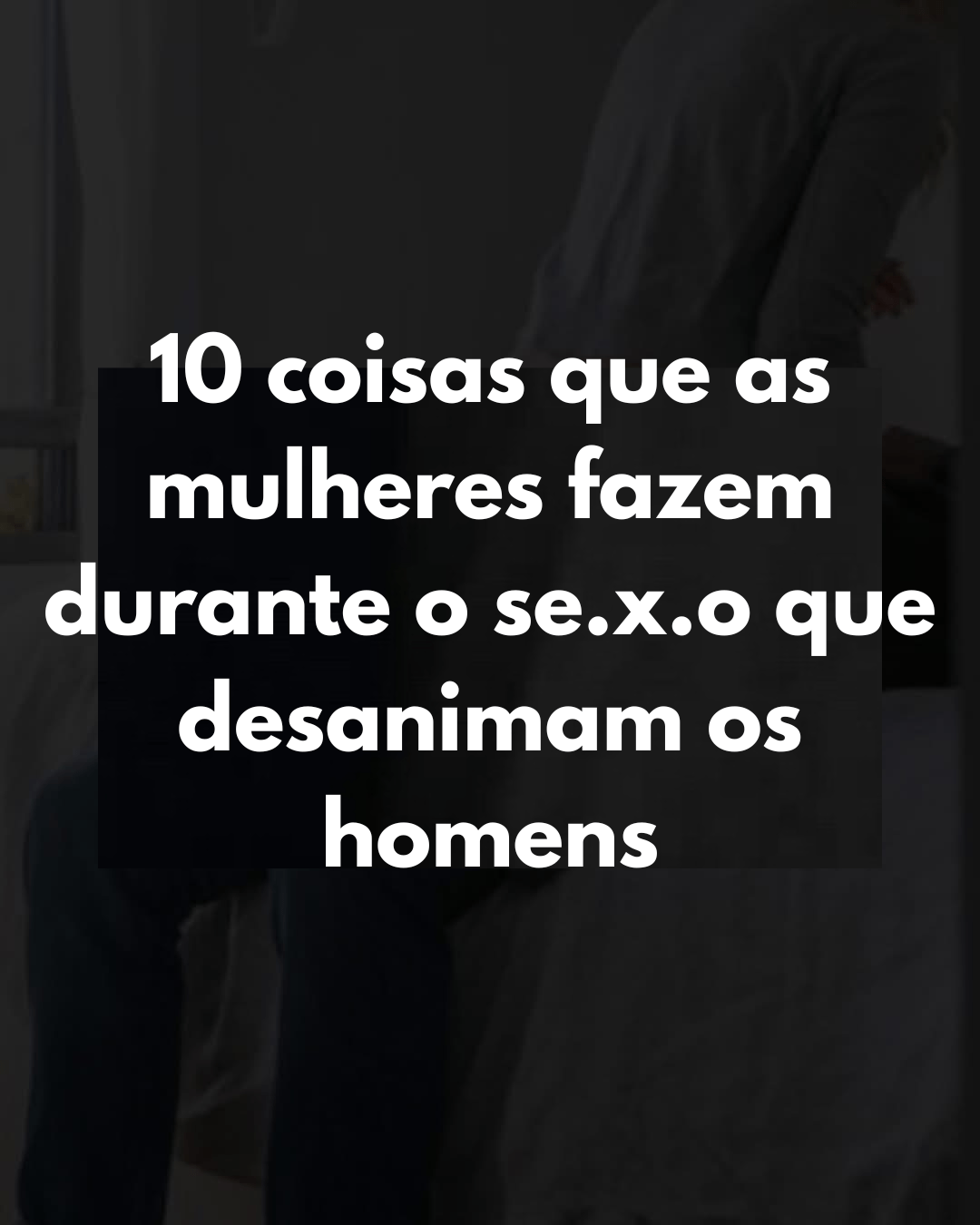 Melhore a Conexão Íntima: Atitudes que Aproximam Você e Seu Parceiro