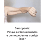 Sarcopenia: Reverta a Perda Muscular e Recupere Sua Força! 8c2d510a-3060-48e4-b2a6-bf4d1ce30435