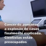 Câncer de Pâncreas: Desvendando o Enigma do Aumento de Casos - Guia Receita d6f386d0-7215-4190-8ca0-e98626536d33